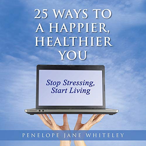 Buy 25 Ways to a Happier, Healthier You from Amazon