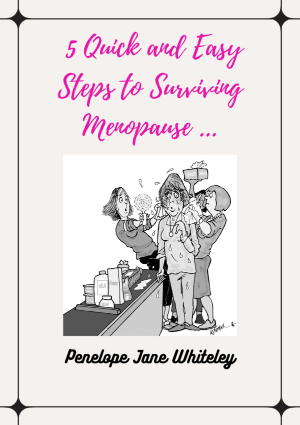 5 Steps to Surviving Menopause: From Hot Flashes to Hot Stuff